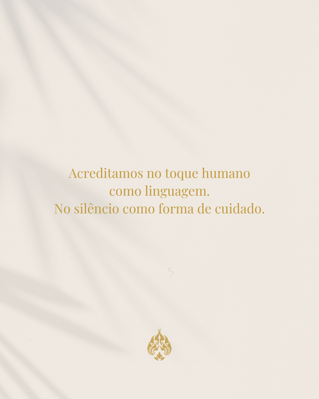 No silêncio como forma de cuidado.